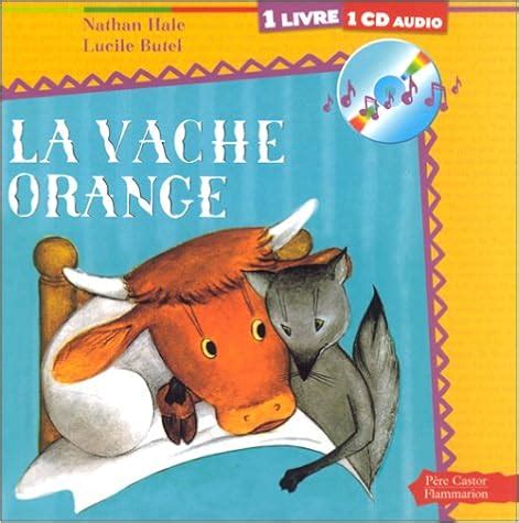 la vache orange 1cd audio