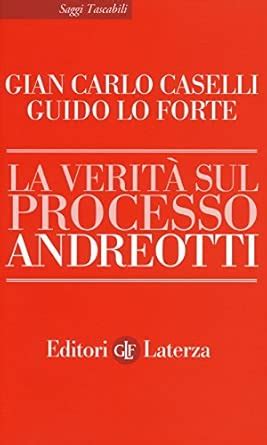 La Verit Sul Processo Andreotti