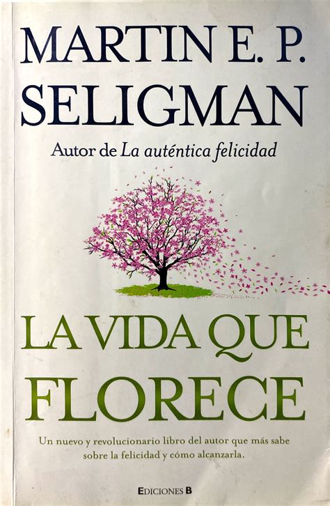 La Vida Que Florece