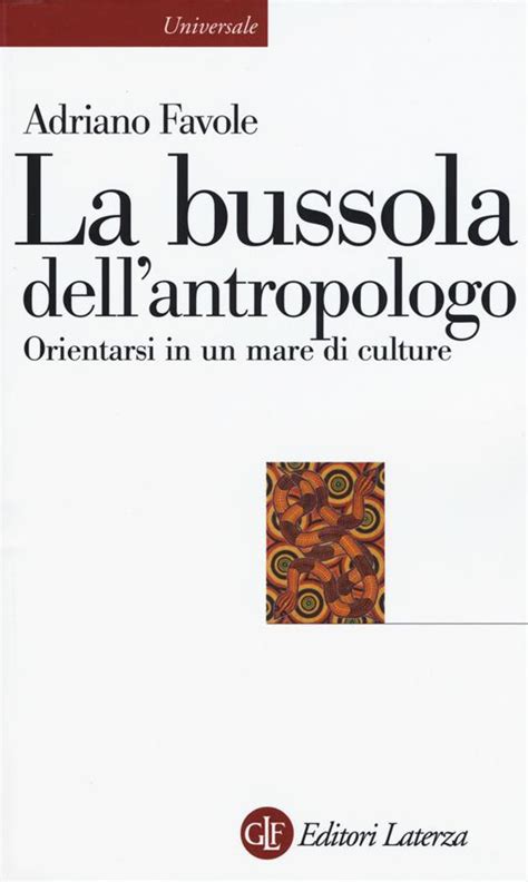Download La Bussola Dellantropologo Orientarsi In Un Mare Di Culture 