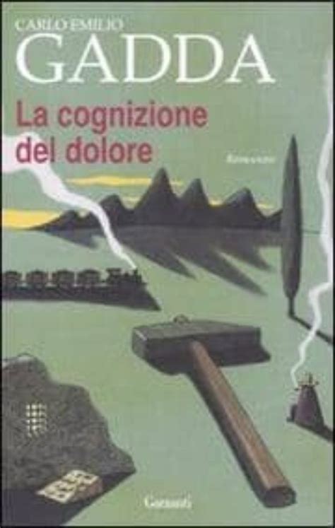 Read La Cognizione Del Dolore Carlo Emilio Gadda 