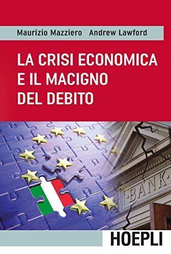 Download La Crisi Economica E Il Macigno Del Debito 