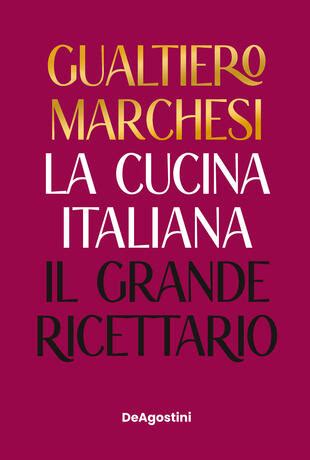 Full Download La Cucina Italiana Il Grande Ricettario 