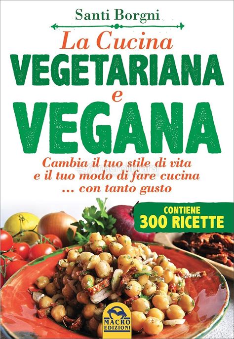 Full Download La Cucina Vegetariana E Vegana 