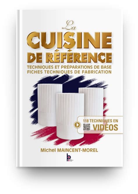 Read Online La Cuisine De Reference Techniques Et Preparations De Base Fiches Techniques De Fabrication Pdf L Fr Df 