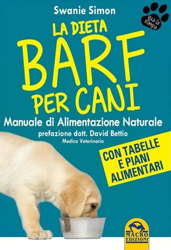 Read Online La Dieta Barf Per Cani Manuale Di Alimentazione Naturale 