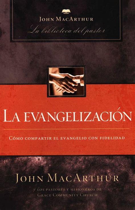 Read Online La Evangelizacion John Macarthur 