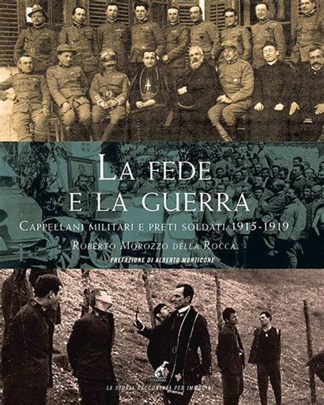 Download La Fede E La Guerra Cappellani Militari E Preti Soldati 1915 1919 
