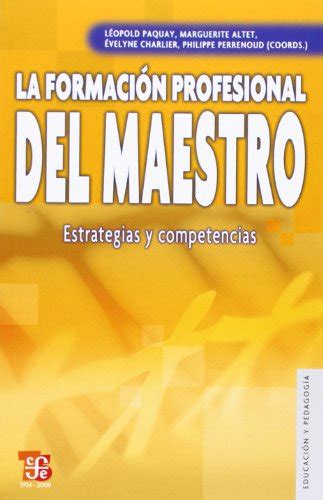 Full Download La Formaci N Profesional Del Maestro Estrategias Y Competencias Educacion Y Pedagogia Spanish Edition 