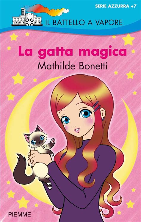 Full Download La Gatta Magica Il Battello A Vapore Serie Azzurra Vol 101 