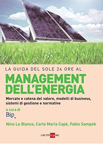 Read La Guida Del Sole 24 Ore Al Management Dellenergia 