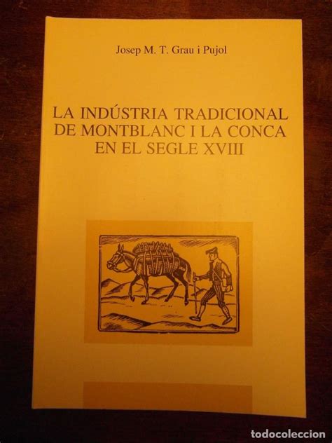 Download La Indstria Tradicional De Montblanc I La Conca En El Segle Xviii 