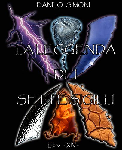 Read Online La Leggenda Dei Sette Sigilli Libro Quattordicesimo 