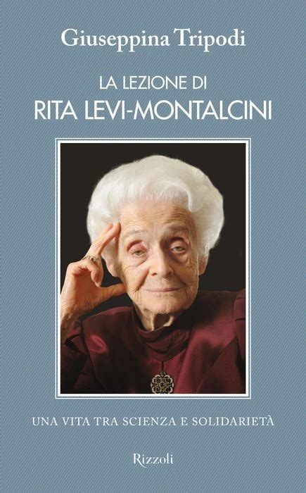 Read Online La Lezione Di Rita Levi Montalcini Saggi Italiani 