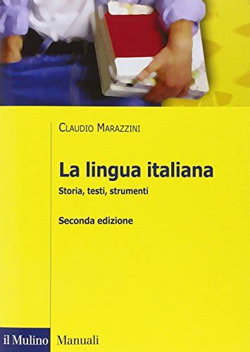 Read Online La Lingua Italiana Storia Testi Strumenti 