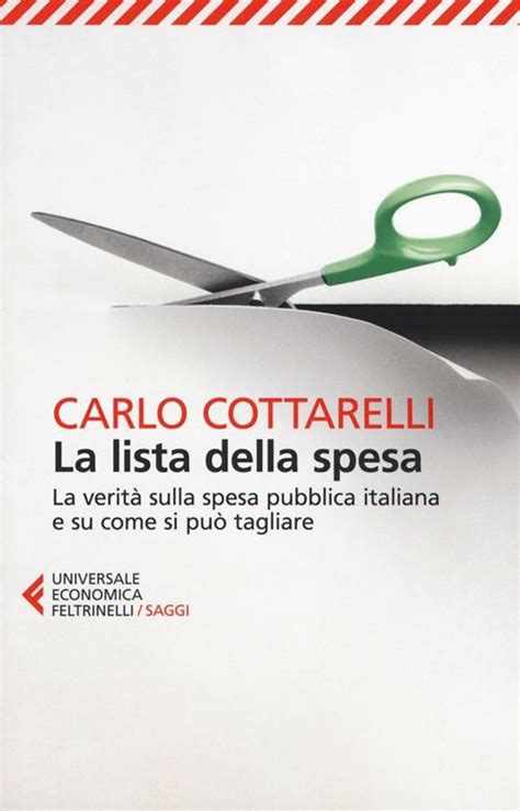 Download La Lista Della Spesa La Verit Sulla Spesa Pubblica Italiana E Su Come Si Pu Tagliare 