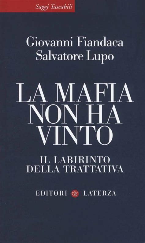 Full Download La Mafia Non Ha Vinto Il Labirinto Della Trattativa 