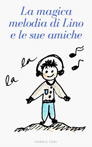 Full Download La Magica Melodia Di Lino E Le Sue Amiche 