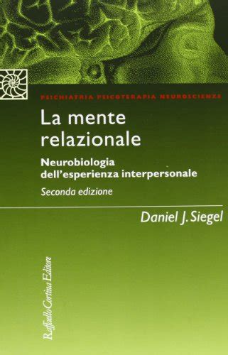Download La Mente Relazionale Neurobiologia Dellesperienza Interpersonale 