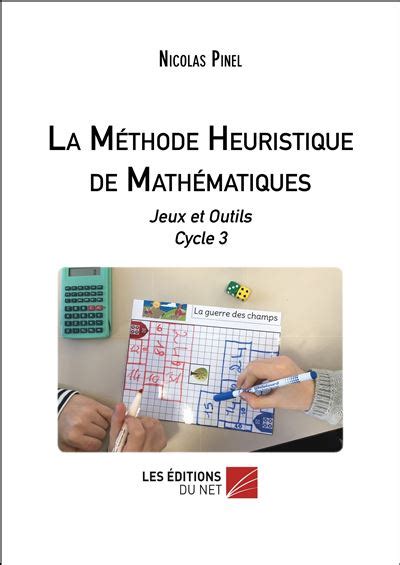 Read Online La Methode Heuristique De Mathematiques Jeux Et Outils Cycle 3 