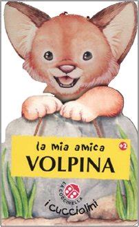 Read La Mia Amica Volpina Ediz Illustrata 