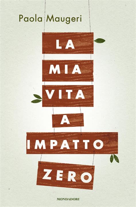 Read Online La Mia Vita A Impatto Zero Comefare 
