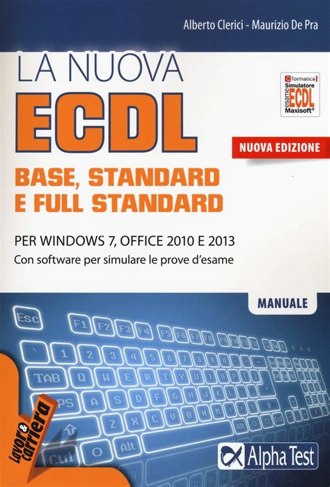 Read Online La Nuova Ecdl Base Stantard E Full Standard Per Windows 7 Office 2010 E 2013 Con Software 