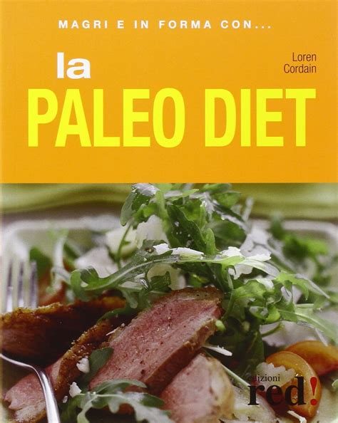 Read La Paleo Diet Ediz Illustrata 