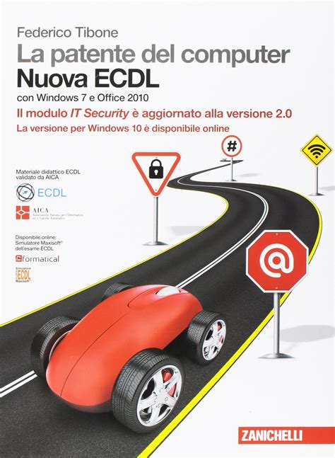 Read Online La Patente Del Computer Nuova Ecdl Con Windows 7 E Office 2010 