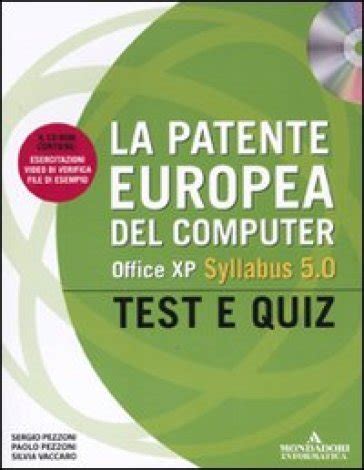 Download La Patente Europea Del Computer Office Xp Syllabus 5 0 Test E Quiz Con Cd Rom 