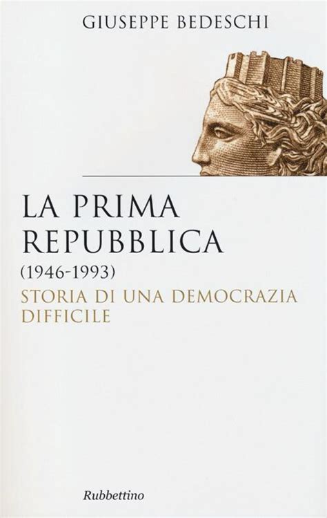Read Online La Prima Repubblica 1946 1993 Storia Di Una Democrazia Difficile Saggi 