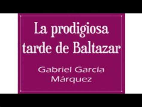 Download La Prodigiosa Tarde De Baltazar Conjugar Es F Cil 