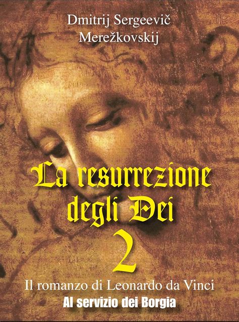 Read La Resurrezione Degli Dei 2 Al Servizio Dei Borgia Gli Imperdibili 