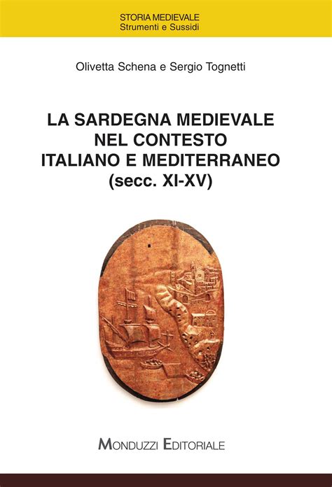Full Download La Sardegna Medievale Nel Contesto Italiano E Mediterraneo Secc Xi Xv 