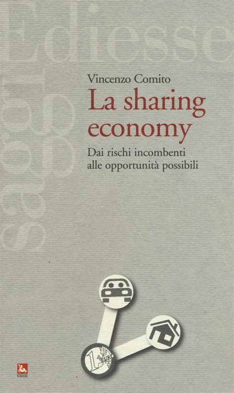 Full Download La Sharing Economy Dai Rischi Incombenti Alle Opportunit Possibili 