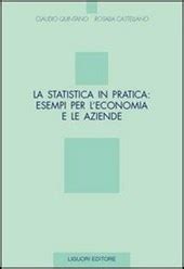 Download La Statistica In Pratica Esempi Per Leconomia E Le Aziende 