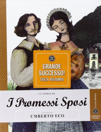 Read La Storia De I Promessi Sposi Raccontata Da Umberto Eco Ediz Illustrata 