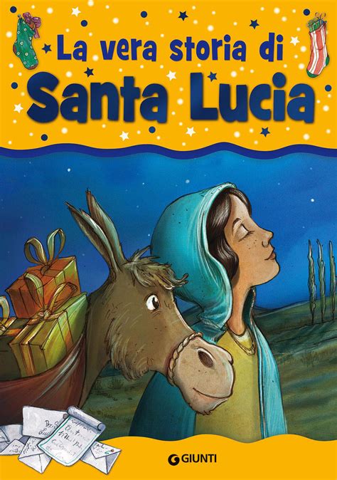 Read La Vera Storia Di Santa Lucia Ediz Illustrata 