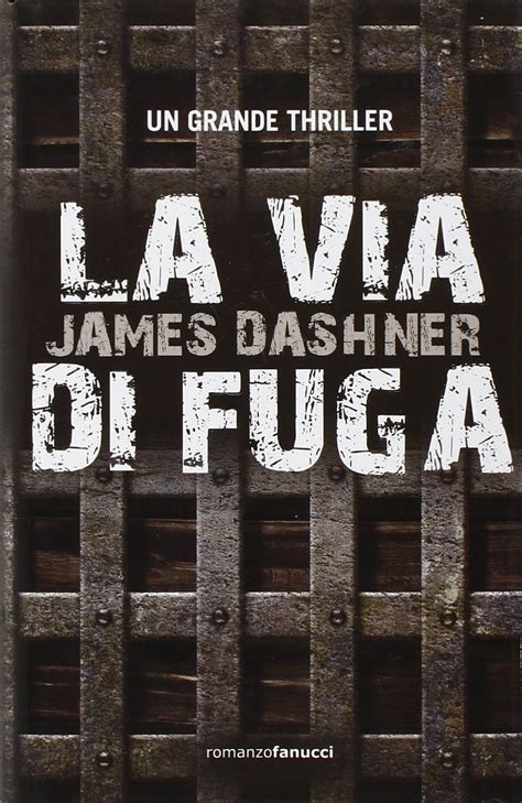 Full Download La Via Di Fuga Di James Dashner 