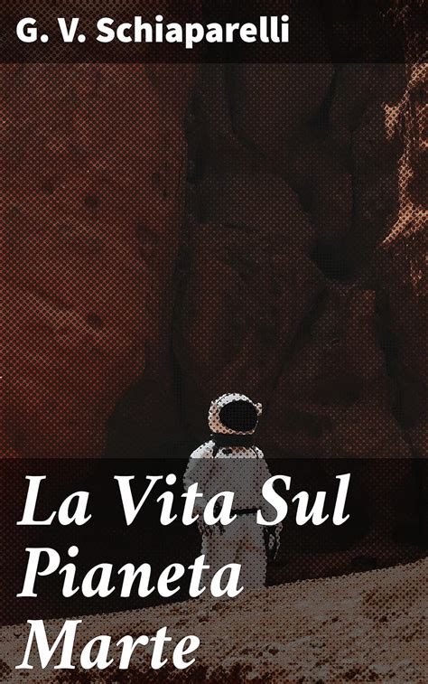 Download La Vita Sul Pianeta Marte 