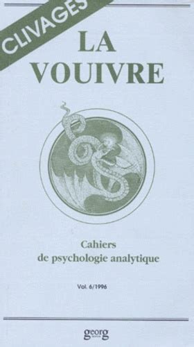 Read Online La Vouivre Cahiers De Psychologie Analytique Volume 11 2001 