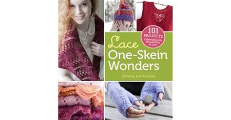 Read Lace One Skein Wonders 101 Projects Celebrating The Possibilities Of Lace 
