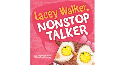 Lacey Walker Nonstop Talker