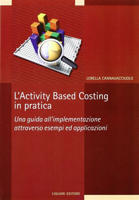 L'activity Based Costing In Pratica
