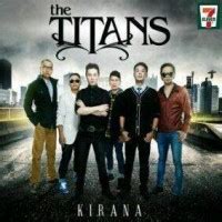 lagu album the titans kirana