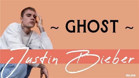 Lagu Ghost Lirik   Justin Bieber Ghost Lyrics Genius Lyrics - Lagu Ghost Lirik