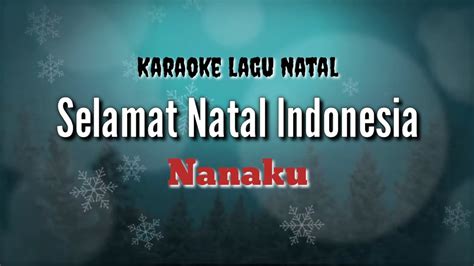 lagu nanaku selamat natal indonesiaku