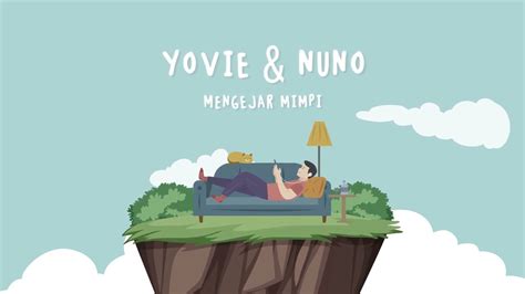 lagu yovie and nuno mengejar mimpi stafaband