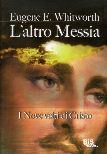 Read Laltro Messia I Nove Volti Di Cristo 