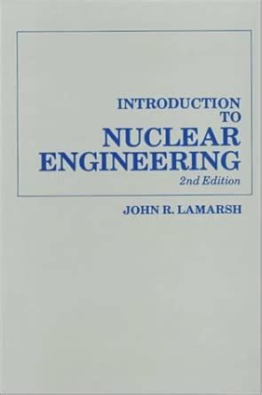Lamarsh Nuclear Engineering